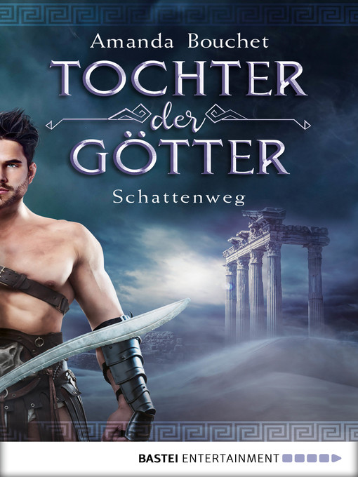 Title details for Tochter der Götter--Schattenweg by Amanda Bouchet - Available